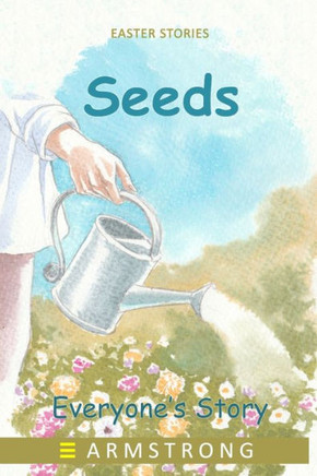 Seeds: Everyone's Story
