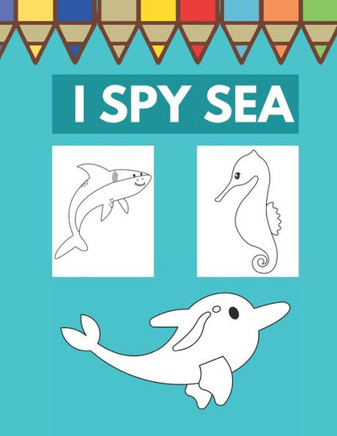 I Spy Sea: Coloring Book for Kids Perfect Gift for Your Children