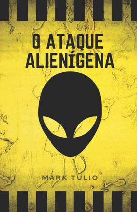 O Ataque Alienígena