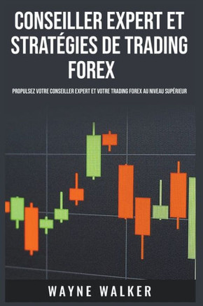 Conseiller expert et stratégies de trading Forex