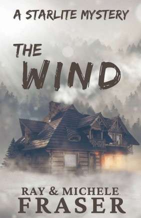 The Wind: A Starlite Mystery