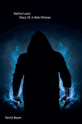 Malice Love: Diary Of A Mob Hitman