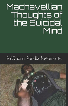 The Machiavellian Thoughts of My Suicidal Mind