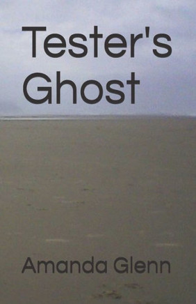 Tester's Ghost (Teddy Books)