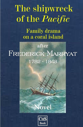 The Shipwreck Of The Pacific: Family Drama On A Coral Island