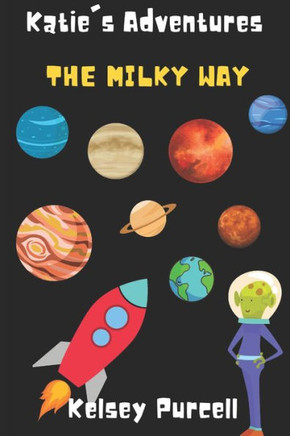 The Milky Way: Katie's Adventures