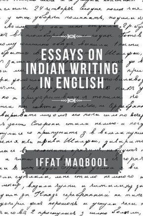 Essays On Indian Writing In English