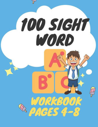 100 sight word Workbook pages 4-8: 100 Must Know Learn to Write Sight Words Kindergarten Workbook, Sight Word Practice Pages Engaging Reproducible Act
