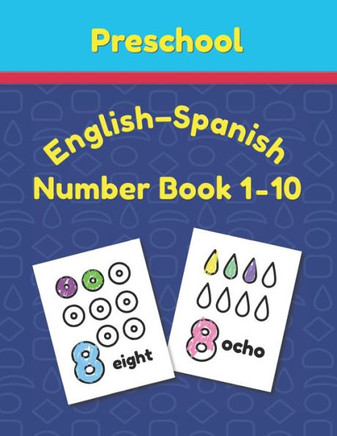 Preschool English - Spanish Number Book 1 - 10: Toddler Counting Coloring Book
