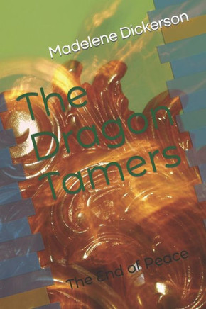 The Dragon Tamers: The End of Peace