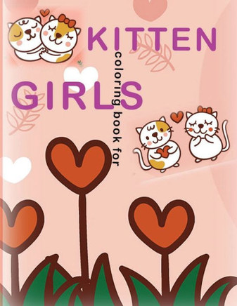 kitten coloring book for girls: she Loves Cats, kitten coloring book makes her happy