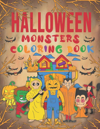 Halloween Monsters Coloring book: Halloween characters coloring book for Kids and Toddlers, Halloween Spooky and funny Monsters pages for Kids age 2-4