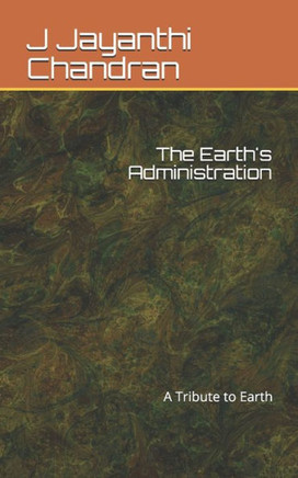 The Earth's Administration: A Tribute to Earth