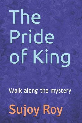 The Pride of King: Walk along the mystery