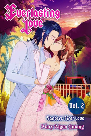 Everlasting Love: Yandere First Love (Vol. 2)