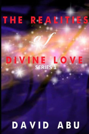 The Realities of Divine Love