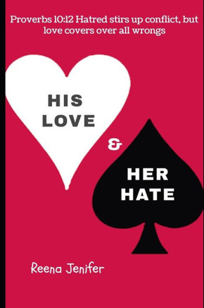 His Love & Her Hate: Love, Hate and Repeat