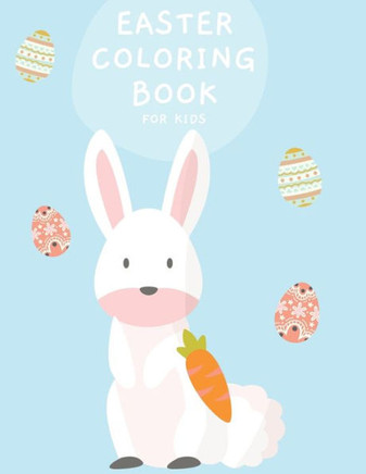 Easter Coloring Book - Coloring Books for Kids: Activity Book for Kids - Easter Egg Hunt