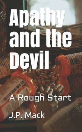 Apathy and the Devil: A Rough Start