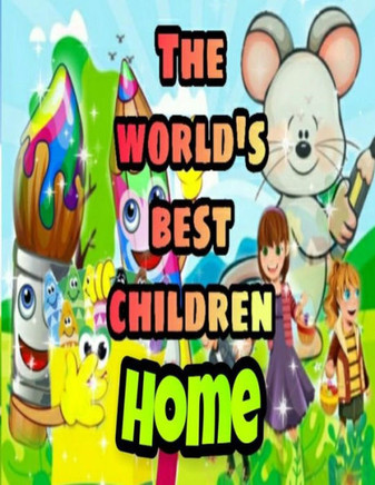 The World's Best Children: HOME: Coloring Book for Kids: Great Gift for Boys & Girls, Ages 4-8