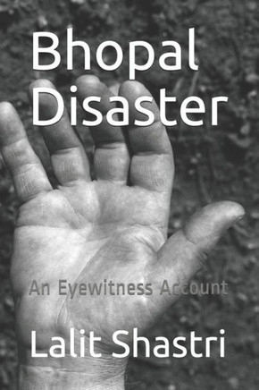 Bhopal Disaster: An Eyewitness Account