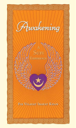 Awakening: A Sufi Experience
