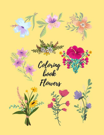 Coloring book Flowers: for girls
