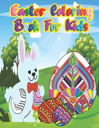 Easter coloring book for kids: Easter Things and Other Cute Stuff Coloring book for kids unique easter egg for kids, Toddlers & Preschool, boys and g