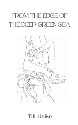 From the edge of the deep green sea
