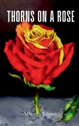 Thorns On A Rose