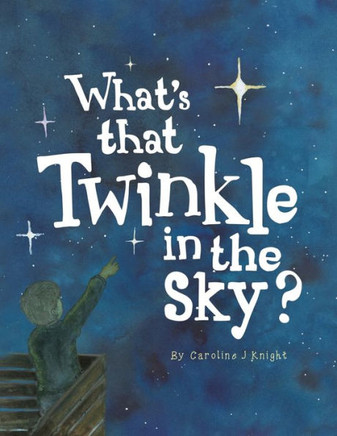 What'S That Twinkle In The Sky?