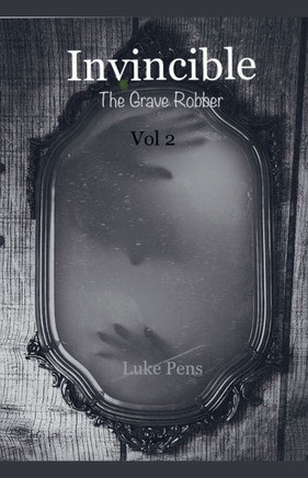 Invincible: The Grave Robber;Vol 2