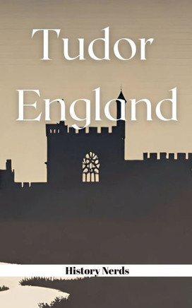 Tudor England Tudor England