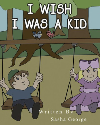 I Wish I Was A Kid