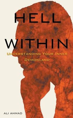 Hell Within: Understanding Your Inner Demonland