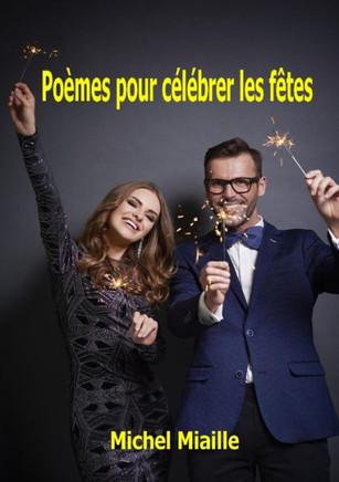 Poèmes pour célèbrer les fêtes