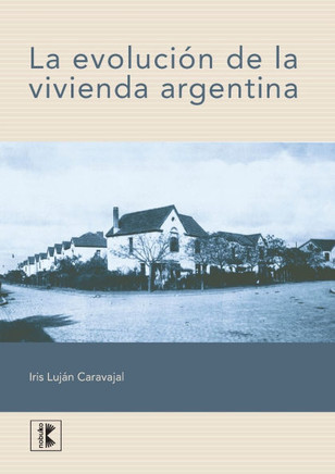 La evolución de la vivienda Argentina