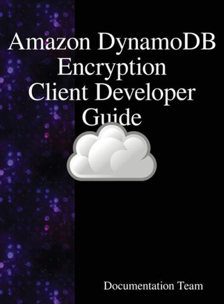 ""Amazon DynamoDB Encryption Client Developer Guide