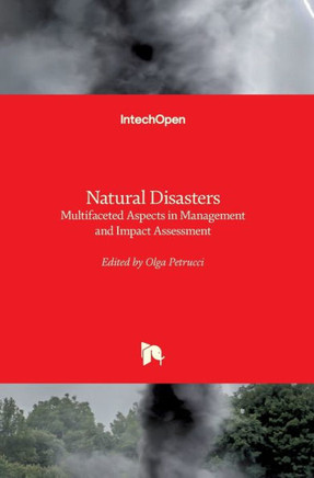 Natural Disasters: Multifaceted Aspects in Management and Impact Assessment