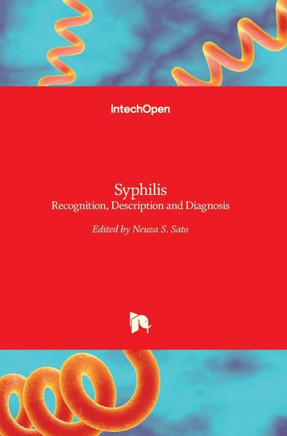 Syphilis: Recognition, Description and Diagnosis