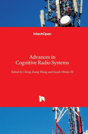 Advances in Cognitive Radio Systems