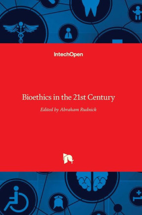 Bioethics in the 21st Century