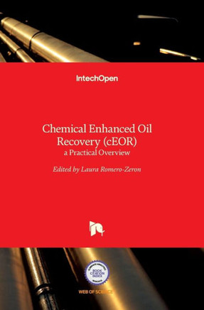 Chemical Enhanced Oil Recovery (cEOR): a Practical Overview