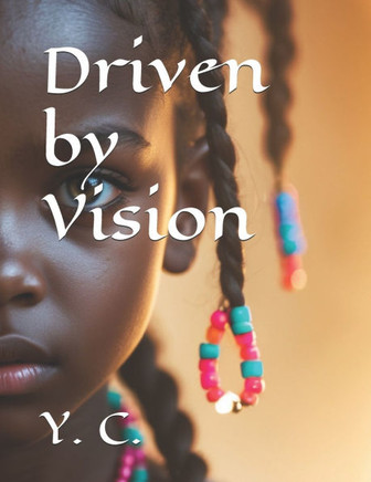 Driven by Vision