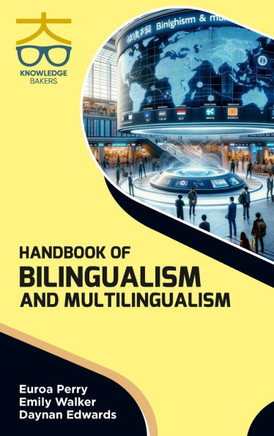 Handbook of Bilingualism and Multilingualism