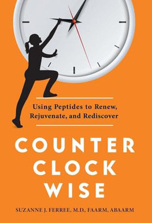 Counterclockwise: Using Peptides to Renew, Rejuvenate, and Rediscover - Large Print