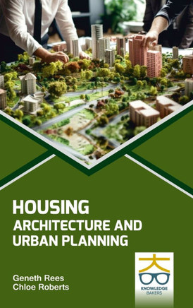 Housing: Architecture and Urban Planning