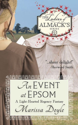 An Event At Epsom: A Light-Hearted Regency Fantasy: The Ladies Of Almack's Book 6