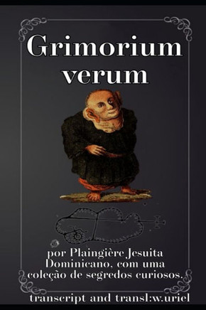 Grimorium verum: As verdadeiras claviculas de salomão