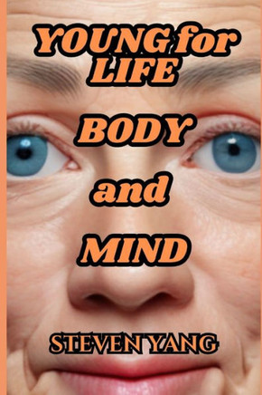 Young for Life Body and Mind